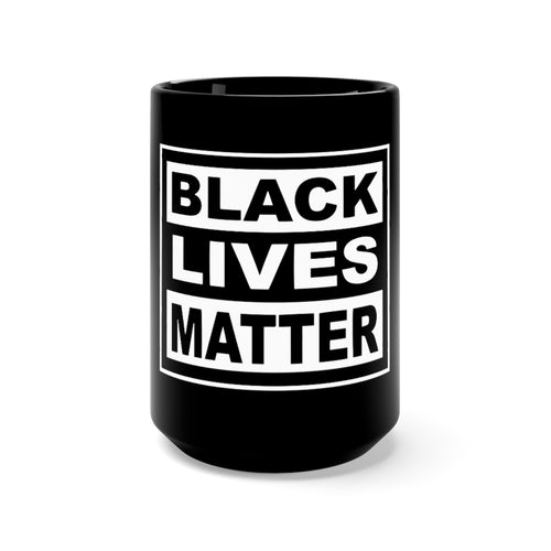 Black Lives Matter Black Mug 15oz